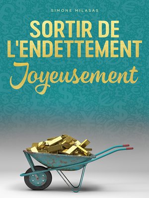 cover image of Sortir De L'endettement Joyeusement